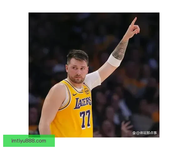 东契奇狂轰41分8篮板吃T再创10项纪录 2K官方为他拉票争夺MVP